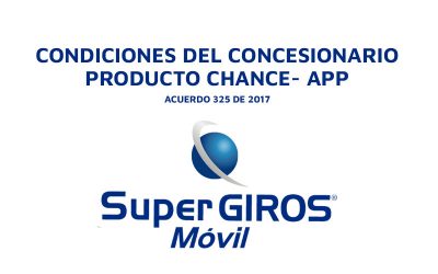 Condiciones del concesionario producto Chance App SuperGIROS Móvil.