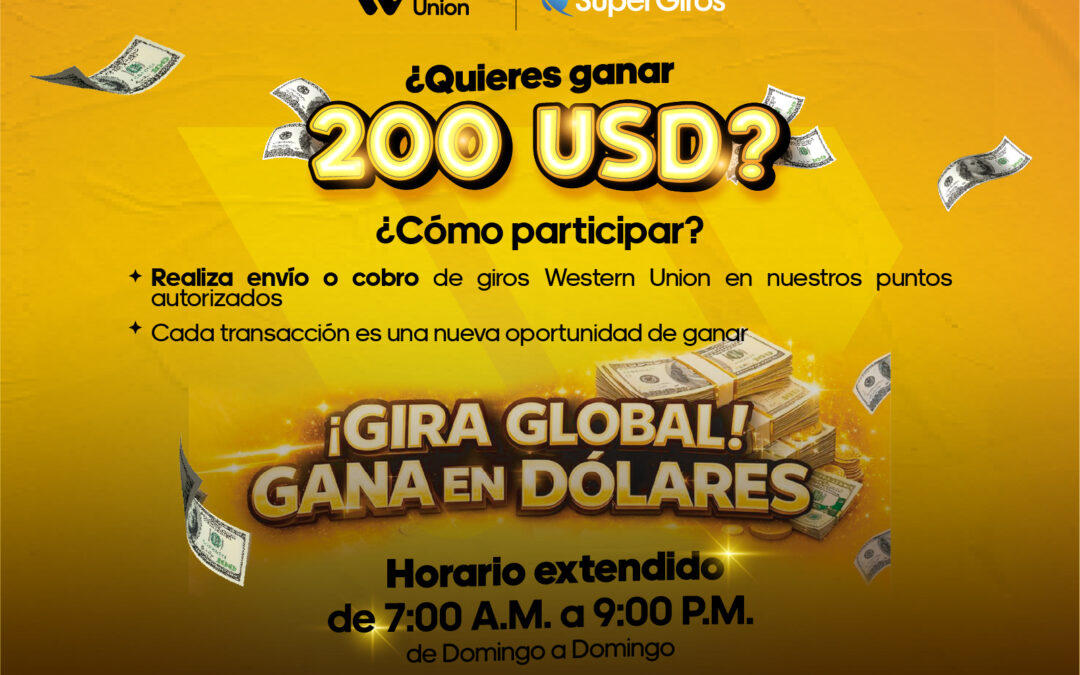 CAMPAÑA GIRA GLOBAL Y GANA EN DÓLARES