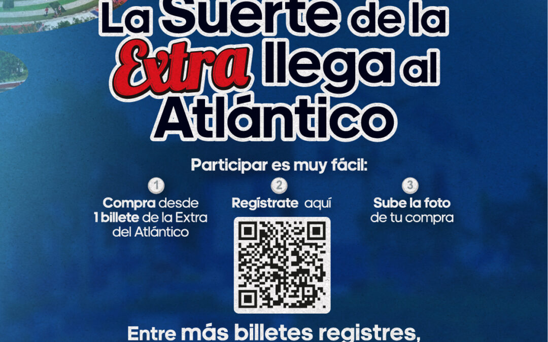 LA SUERTE DE LA EXTRA LLEGA AL ATLÁNTICO.