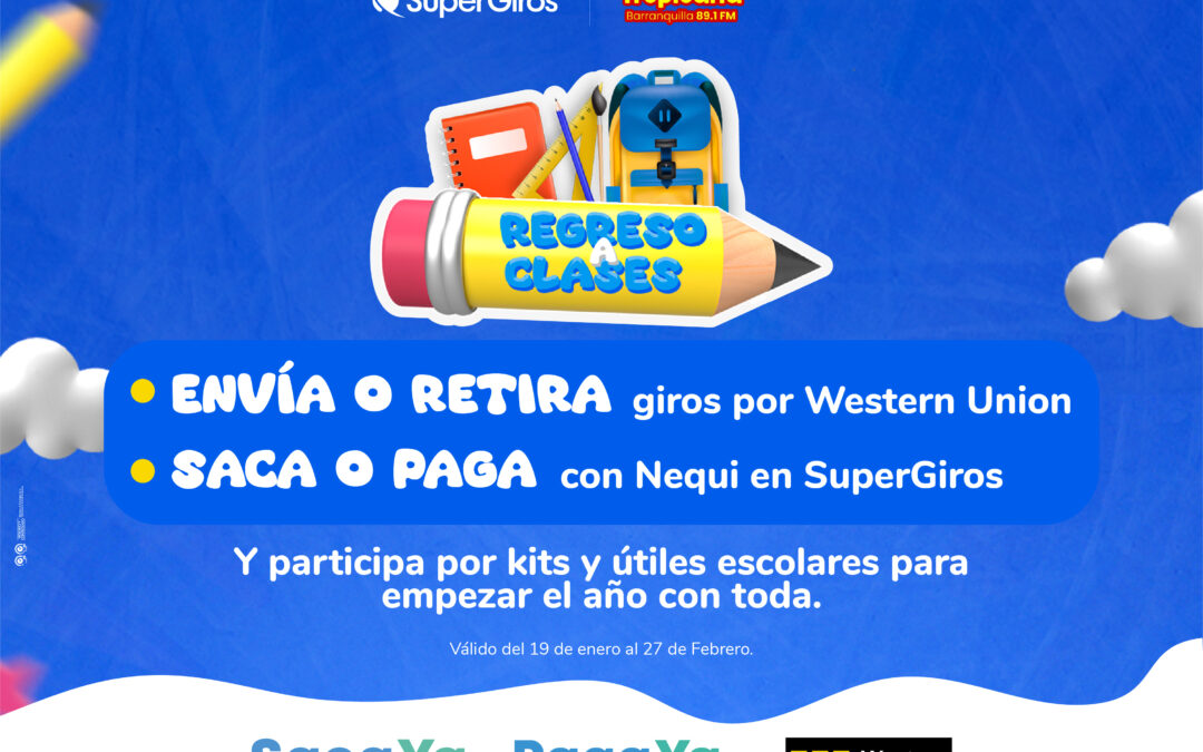 JUNTOS EN TU REGRESO A CLASES CON SUPERGIROS